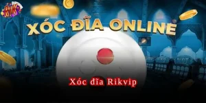xóc đĩa rikvip