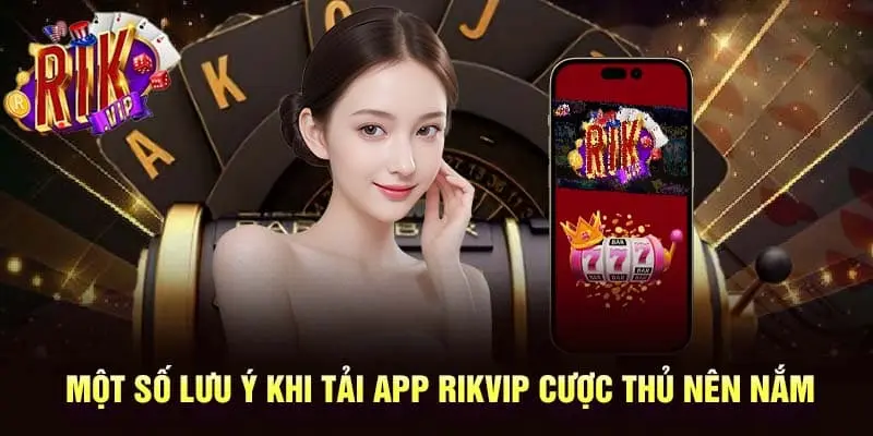 Việc tải app của nhà cái Rikvip vô cùng đơn giản và dễ dàng dành cho mọi người