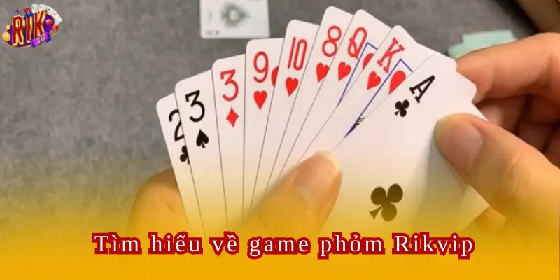 Phỏm Rikvip Trò Chơi Bài Xanh Chín Hàng Đầu Việt Nam