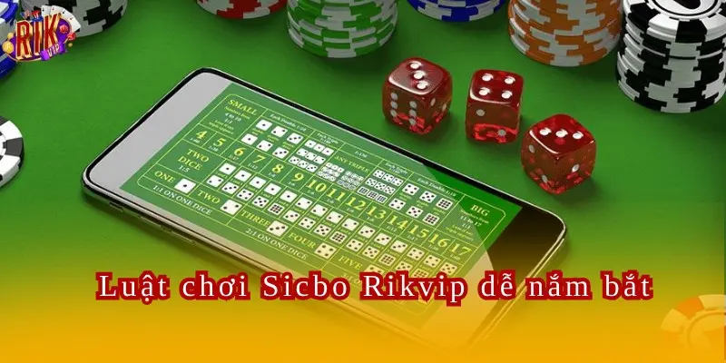 Luật chơi Sicbo Rikvip dễ nắm bắt