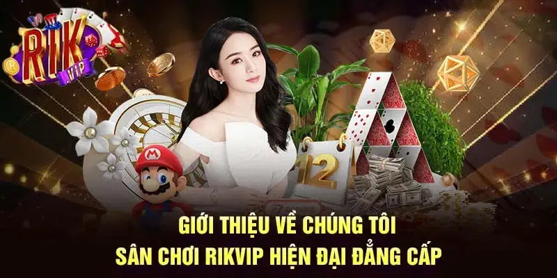 Về Chúng Tôi Rikvip Sân Chơi Top 1 Hàng Đầu Châu Á